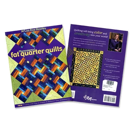 Phenomenal Fat Quarter Quilts by M'Liss Rae Hawley